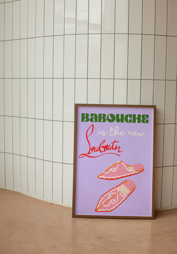 Affiche «Babouche is the new Louboutin»/purple - BACI ARTE