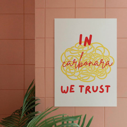 Affiche "In carbonara we trust" - BACI ARTE