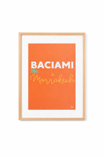 Affiche "Baciami a Marrakech" - BACI ARTE