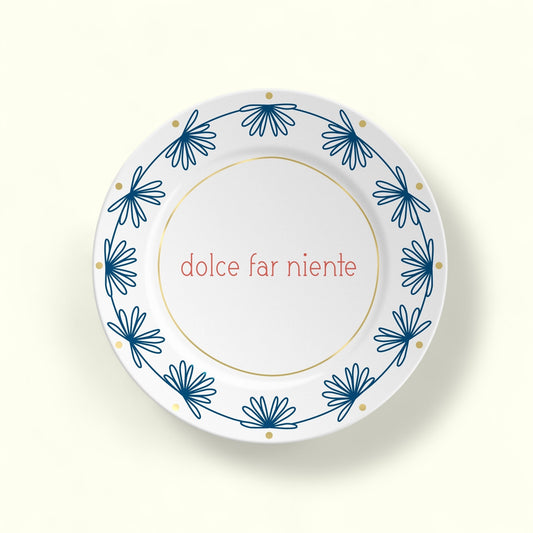 Assiette - DOLCE FAR NIENTE
