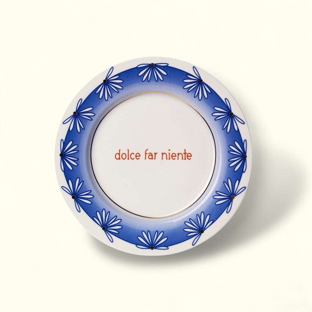 Assiette - DOLCE FAR NIENTE