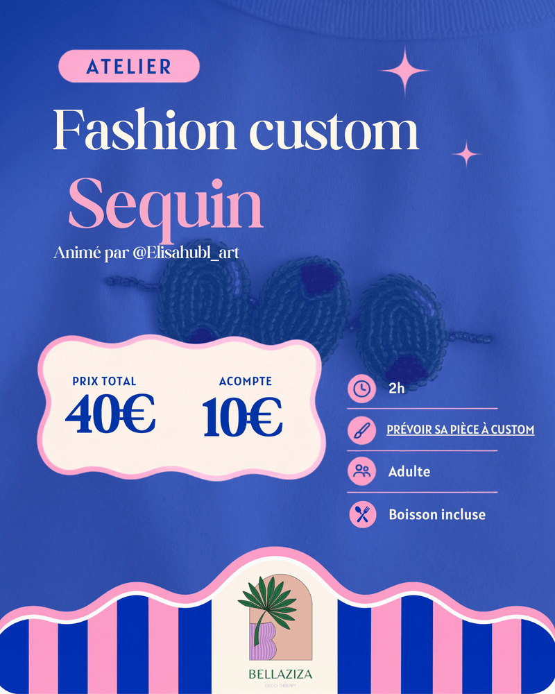 Atelier Fashion custom : Sequins