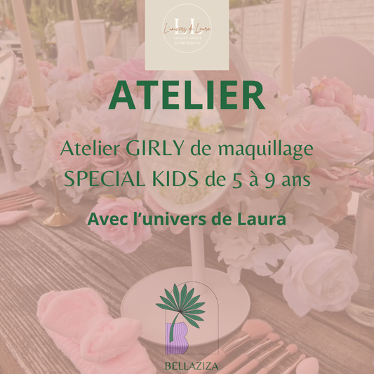 Atelier Girly maquillage - spécial kids 5 à 9 ans