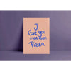 Carte postale - I LOVE YOU MORE THAN PIZZA