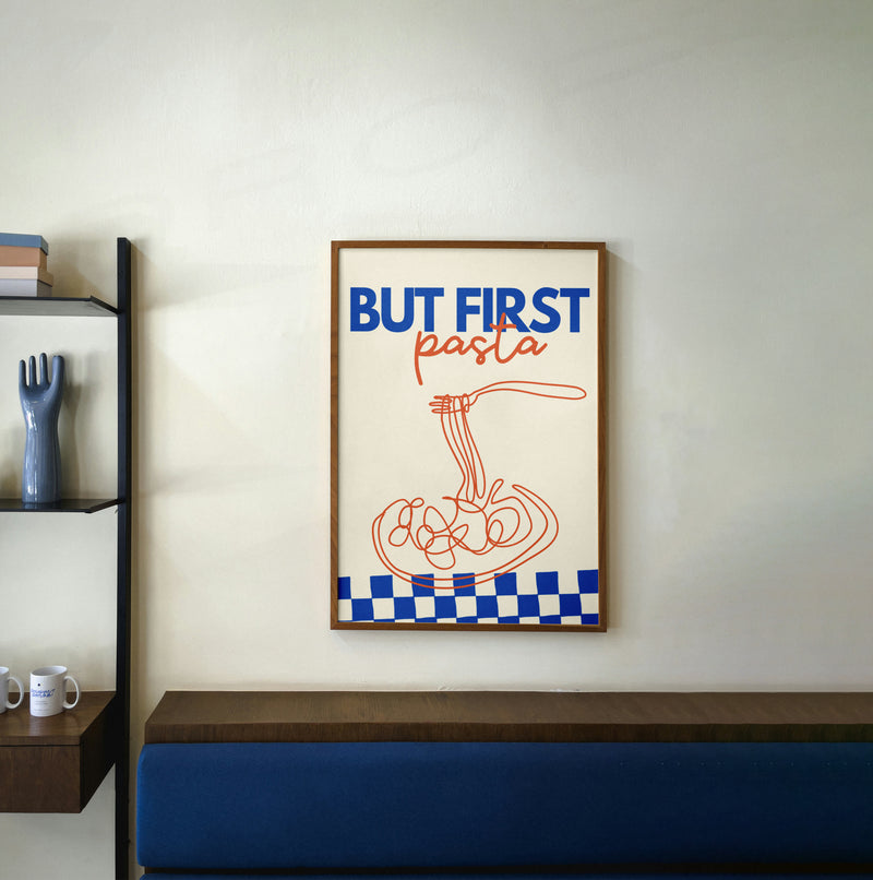 Affiche "but first, pasta" BACI ARTE