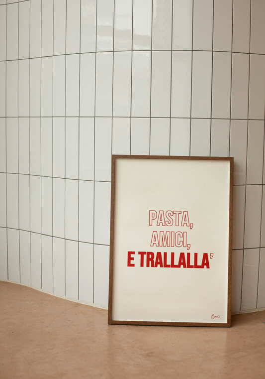 Affiche "Pasta, amici e trallalla" - BACI ARTE