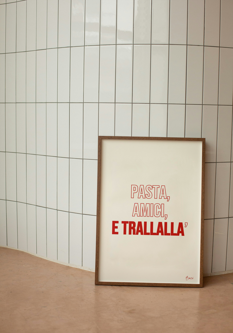 Affiche "Pasta, amici e trallalla" BACI ARTE